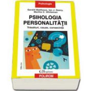 Psihologia personalitatii. Trasaturi, cauze, consecinte - Editia a II-a