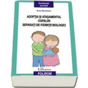 Adoptia si atasamentul copiilor separati de parintii biologici