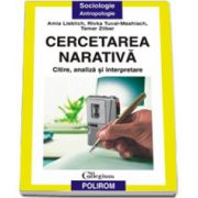 Cercetarea narativa. Citire, analiza si interpretare