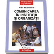 Comunicarea in institutii si organizatii