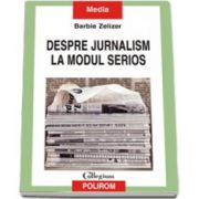 Despre jurnalism la modul serios. Stirile din perspectiva academica