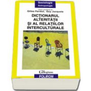 Dictionarul alteritatii si al relatiilor interculturale
