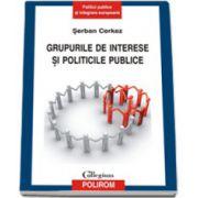 Grupurile de interese si politicile publice