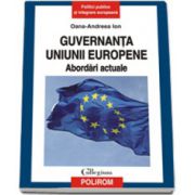 Guvernanta Uniunii Europene. Abordari actuale