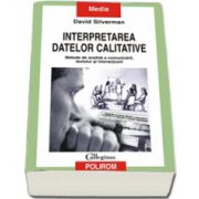 Interpretarea datelor calitative. Metode de analiza a comunicarii, textului si interactiunii