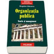Organizatia publica. Teorie si management