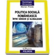 Politica sociala romaneasca intre saracie si globalizare