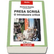 Presa scrisa. O introducere critica