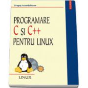 Programare C si C++ pentru Linux