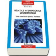 Relatiile internationale contemporane. Teme centrale in politica mondiala