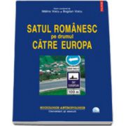 Satul romanesc pe drumul catre Europa (contine DVD)