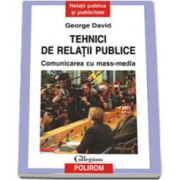 Tehnici de relatii publice. Comunicarea cu mass-media