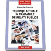 Tendinte actuale in campaniile de relatii publice