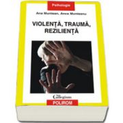 Violenta, trauma, rezilienta