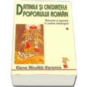 Datinile si credintele poporului roman. Vol. I-II