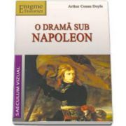 Arthur Conan Doyle, O drama sub napoleon