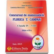 Ionel Nechifor, Concursul de matematica Florica T. Campan pentru clasele IV-VIII (Editia XV)