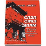 Mine Sogut, Casa cinci sevim. Minciunile djinilor si interpretarea viselor