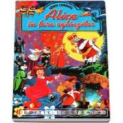 Lewis Carroll - Alice in Tara Oglinzilor - Editie ilustrata