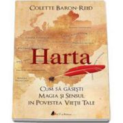 Baron Reid Colette, Harta - Cum sa gasesti magia si sensul in povestea vietii tale