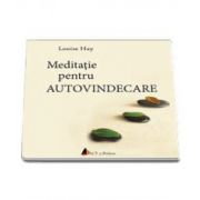 Louise Hay, Meditatie pentru Autovindecare. Louise Hay - Format MP3