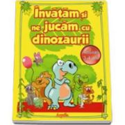 Invatam si ne jucam cu dinozaurii. Activitati 3-4 ani.