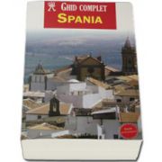 Spania - Ghid complet (Editie actualizata)