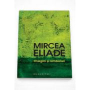 Mircea Eliade, Imagini si simboluri