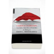 Cartea ca destin. Daniel Cristea-Enache in dialog cu Dan C. Mihailescu - Dan C. Mihailescu