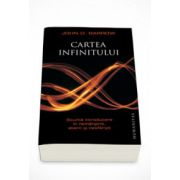 Cartea infinitului. Scurta introducere in nemarginit, etern si nesfirsit - John D. Barrow