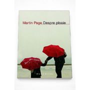 Despre ploaie - Martin Page