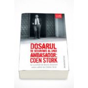 Dosarul de securitate al unui ambasador. Coen Stork