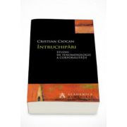 Intruchipari. Studiu de fenomenologie a corporalitatii - Cristian Ciocan