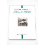 Jurnal in farame, Editia a III-a - Eugene Ionesco