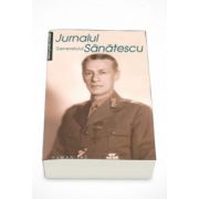 Jurnalul generalului Sanatescu - Constantin Sanatescu