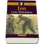 Liviu Rebreanu, Ion (Seria de autor Liviu Rebreanu)