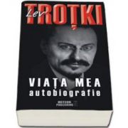 Lev Trotki. Viata mea. Autobiografie