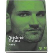 Andrei Dosa, Nada