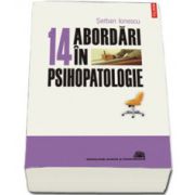 14 abordari in psihopatologie