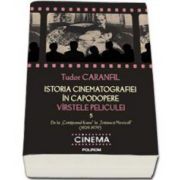 Istoria cinematografiei in capodopere. Virstele peliculei. Vol. V: De la - Cetateanul Kane - la - Traiasca Mexicul! - (1939-1979) - Editia a II-a adnotata si adaugita