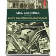 Alex Leo Serban, Litera din scrisoarea misterioasa