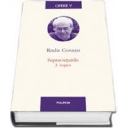 Radu Cosasu, Opere V. Supravietuirile 3. Logica - Editie cu coperti cartonate