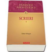 Scrieri I. Editie bilingva - Traduceri de Cristina Ciubotaru, Nicolae Mogage si Dan Batovici