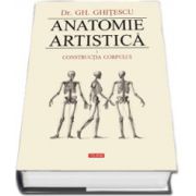 Anatomie artistica. Volumul I - Constructia corpului