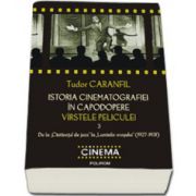 Istoria cinematografiei in capodopere. Virstele peliculei. Vol. 3: De la„Cintaretul de jazz” la „Luminile orasului” (1927-1931)