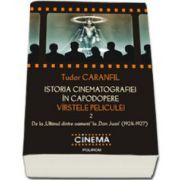 Istoria cinematografiei in capodopere. Virstele peliculei. Vol. 2: De la„Ultimul dintre oameni” la „Don Juan” (1924-1927)