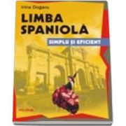 Limba spaniola. Simplu si eficient