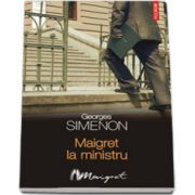 Maigret la ministru