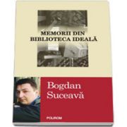 Memorii din biblioteca ideala