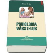 Psihologia virstelor. Editia a III-a revazuta si adaugita